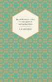 Modern Painting, Its Tendency and Meaning (eBook, ePUB) Modern Painting, Its Tendency and Meaning (eBook, ePUB)