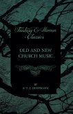 Old and New Church Music (Fantasy and Horror Classics) (eBook, ePUB)