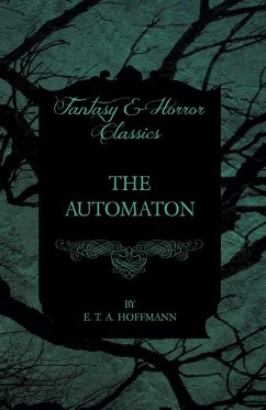 Cover The Automaton (Fantasy and Horror Classics) (eBook, ePUB)