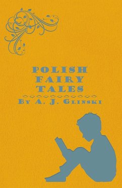 Polish Fairy Tales (eBook, ePUB) - Glinski, A. J.