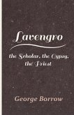 Lavengro - the Scholar, the Gypsy, the Priest (eBook, ePUB)