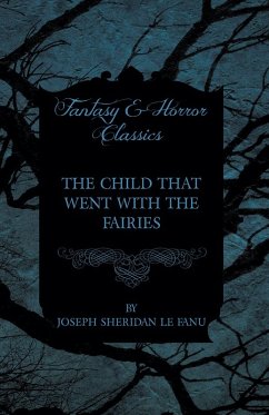 Cover The Child that Went with the Fairies (eBook, ePUB)