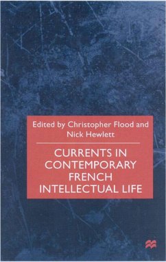 Currents in Contemporary French Intellectual Life - Flood, Christopher