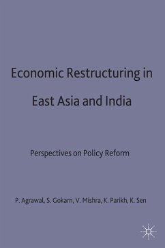 Economic Restructuring in East Asia and India - Agrawal, P.;Parikh, K.;Sen, K.