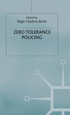 Zero Tolerance Policing - Hopkins Burke, Roger