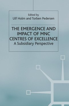 The Emergence and Impact of MNC Centres of Excellence - Holm, Ulf