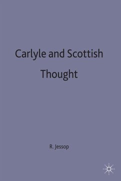 Carlyle and Scottish Thought - Jessop, R.