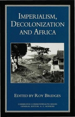 Imperialism, Decolonization and Africa - Bridges, Roy