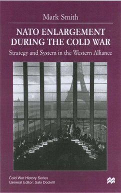 NATO Enlargement During the Cold War - Smith, M.