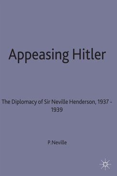 Appeasing Hitler - Neville, P.