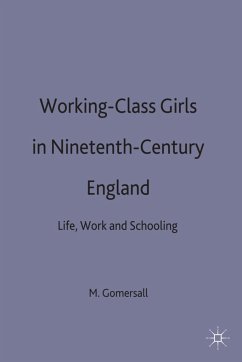 Working-Class Girls in Nineteenth-Century England - Gomersall, M.