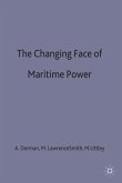 The Changing Face of Maritime Power