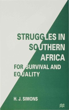 Struggles in Southern Africa for Survival and Equality - Simons, H.