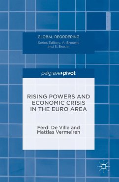 Rising Powers and Economic Crisis in the Euro Area - Vermeiren, Mattias;Ville, Ferdi De