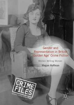 Gender and Representation in British ¿Golden Age¿ Crime Fiction - Hoffman, Megan