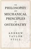 The Philosophy and Mechanical Principles of Osteopathy (eBook, ePUB)