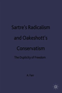 Satres Radicalism and Oakenshotts Conservatism - Farr, A.