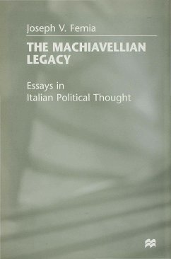 The Machiavellian Legacy - Femia, J.