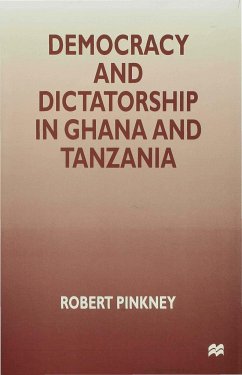 Democracy and Dictatorship in Ghana and Tanzania - Pinkney, R.