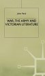 War, the Army and Victorian Literature - Bild 1