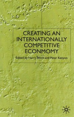 Creating an Internationally Competitive Economy - Bloch, Harry