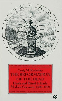 The Reformation of the Dead - Koslofsky, C.