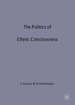 The Politics of Ethnic Consciousness - Govers, Cora