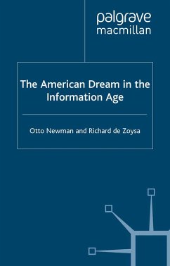 The American Dream in the Information Age - Newman, Otto;Zoysa, R. De;De Zoysa, Richard