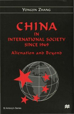 China in International Society Since 1949: Alienation and Beyond - Zhang, Y.