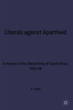 Liberals Against Apartheid - Vigne, R.