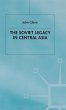 The Soviet Legacy in Central Asia - Bild 1
