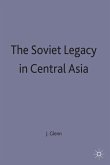 The Soviet Legacy in Central Asia
