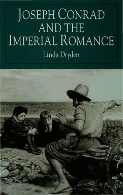Joseph Conrad and the Imperial Romance - Dryden, Linda