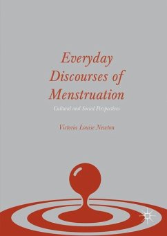 Everyday Discourses of Menstruation - Newton, Victoria Louise