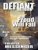 The Defiant Return: (The Proud Will Fall Book #2) (eBook, ePUB)