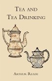 Tea and Tea Drinking (eBook, ePUB) Tea and Tea Drinking (eBook, ePUB)