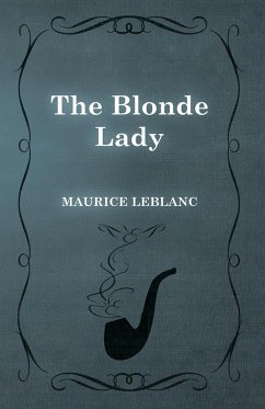 The Blonde Lady (eBook, ePUB) - Leblanc, Maurice