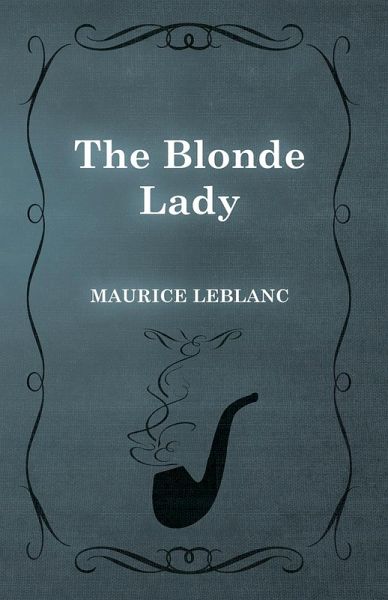 The Blonde Lady (eBook, ePUB) The Blonde Lady (eBook, ePUB)