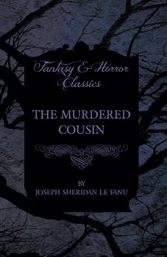 The Murdered Cousin (eBook, ePUB) - Fanu, Joseph Sheridan Le
