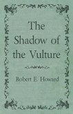 The Shadow of the Vulture (eBook, ePUB)