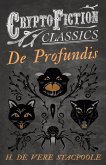 De Profundis (Cryptofiction Classics - Weird Tales of Strange Creatures) (eBook, ePUB)