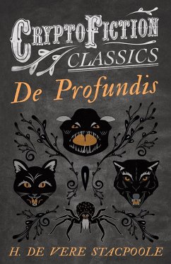 De Profundis (Cryptofiction Classics - Weird Tales of Strange Creatures) (eBook, ePUB) - Stacpoole, H. De Vere