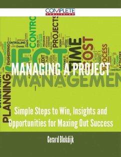 Cover Managing a Project - Simple Steps to Win, Insights and Opportunities for Maxing Out Success (eBook, ePUB)
