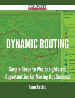 Cover Dynamic Routing - Simple Steps to Win, Insights and Opportunities for Maxing Out Success (eBook, ePUB)