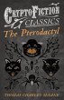 The Pterodactyl (Cryptofiction Classics... - Bild 1