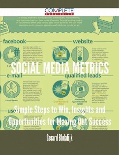 Social Media Metrics - Simple Steps to Win, Insights and Opportunities for Maxing Out Success (eBook, ePUB)