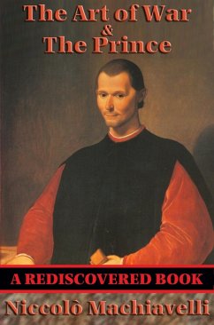 The Art of War & The Prince (Rediscovered Books) (eBook, ePUB) - Machiavelli, Niccolò