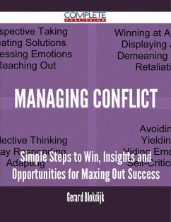 Cover Managing Conflict - Simple Steps to Win, Insights and Opportunities for Maxing Out Success (eBook, ePUB)