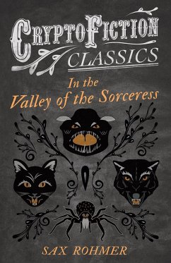 Cover In the Valley of the Sorceress (Cryptofiction Classics - Weird Tales of Strange Creatures) (eBook, ePUB)