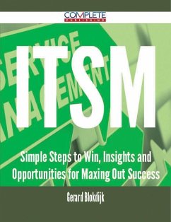 Cover ITSM - Simple Steps to Win, Insights and Opportunities for Maxing Out Success (eBook, ePUB)